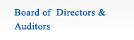 Board of Directors & Auditors