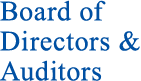 Board of Directors & Auditors